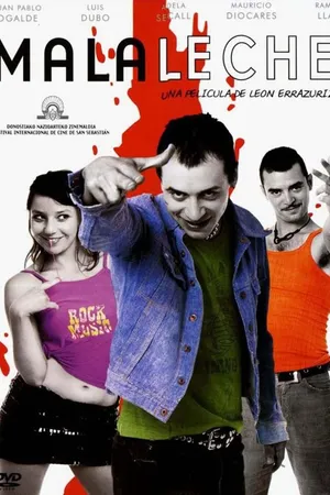 Постер к фильму Mala Leche (2004)