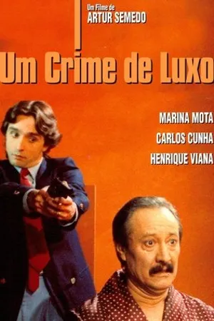 Постер к фильму Um Crime de Luxo (1991)
