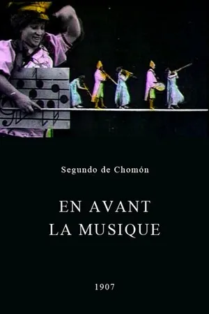 Постер к фильму En avant la musique (1907)