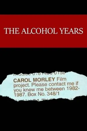 Постер к фильму The Alcohol Years (2000)