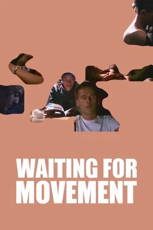 Постер к фильму Waiting for Movement (2005)
