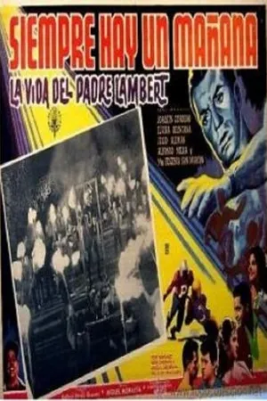 Постер к фильму Juventud sin Dios (La vida del padre Lambert) (1962)