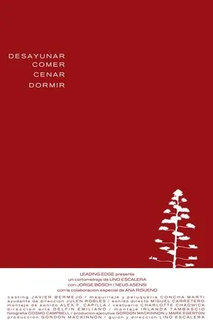 Постер к фильму Desayunar, comer, cenar, dormir (2003)