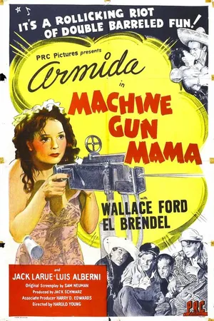 Постер к фильму Machine Gun Mama (1944)