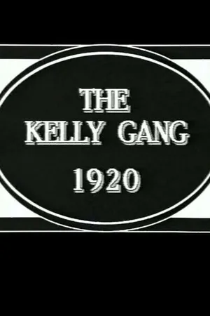 Постер к фильму The Kelly Gang (1920)