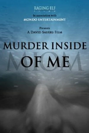 Постер к фильму Murder Inside of Me (2009)