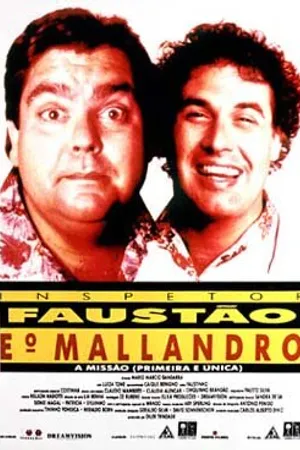 Постер к фильму Inspetor Faustão e o Mallandro: A Missão (Primeira e Única) (1991)