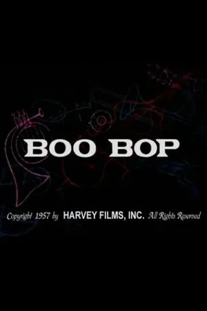 Постер к мультфильму Boo Bop (1957)