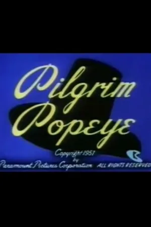 Постер к мультфильму Pilgrim Popeye (1951)