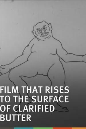 Постер к фильму The Film That Rises to the Surface of Clarified Butter (1968)