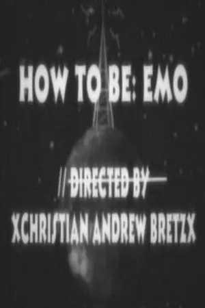 Постер к фильму How to Be: Emo (2004)