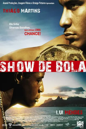 Постер к фильму Show de Bola (2007)