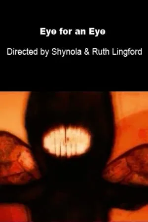 Постер к мультфильму An Eye for an Eye (2005)