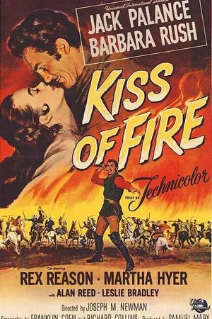 Постер к фильму Kiss of Fire (1955)
