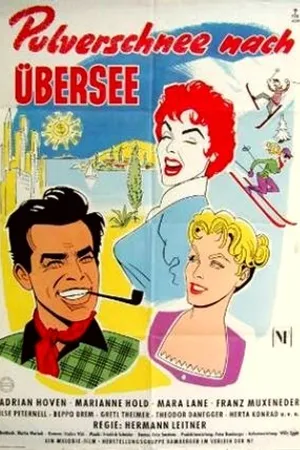 Постер к фильму Pulverschnee nach Übersee (1956)