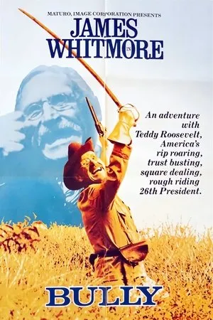 Постер к фильму Bully: An Adventure with Teddy Roosevelt (1978)