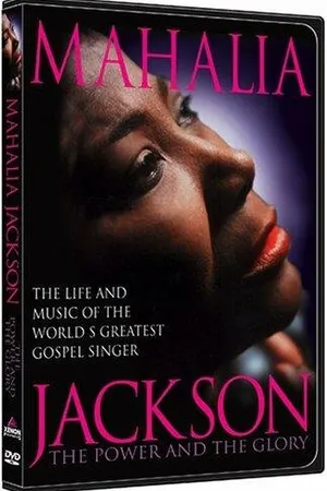 Постер к фильму Mahalia Jackson: The Power and the Glory (1997)