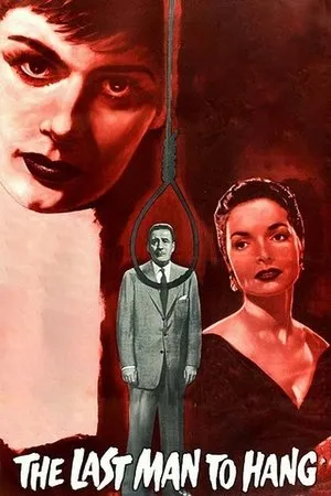 Постер к фильму The Last Man to Hang (1956)
