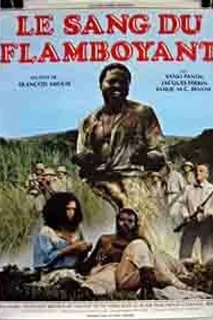 Постер к фильму Le sang du flamboyant (1981)