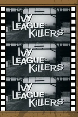 Постер к фильму Ivy League Killers (1959)