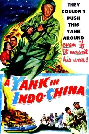 Постер к фильму A Yank in Indo-China (1952)