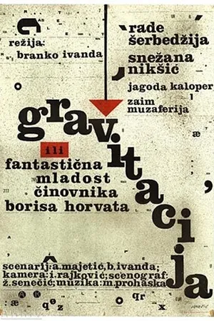 Постер к фильму Gravitacija ili fantasticna mladost cinovnika Borisa Horvata (1968)