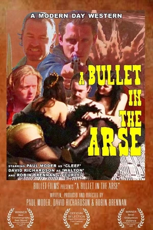 Постер к фильму A Bullet in the Arse (2003)
