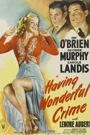 Постер к фильму Having Wonderful Crime (1945)