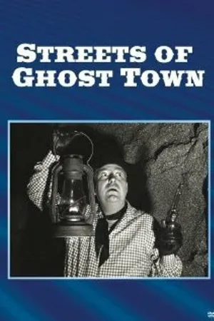 Постер к фильму Streets of Ghost Town (1950)
