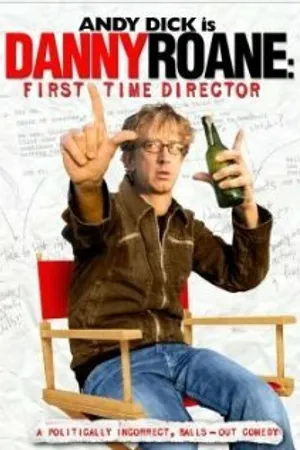 Постер к фильму Дэнни Роун: Первый режиссер (2006)