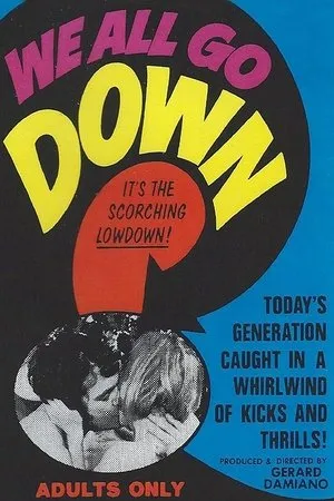 Постер к фильму We All Go Down (1969)
