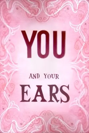 Постер к мультфильму You and Your Ears (1956)