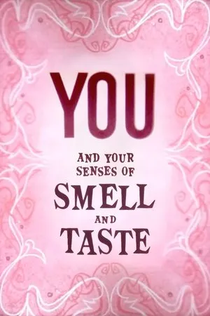 Постер к мультфильму You and Your Senses of Smell and Taste (1956)