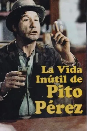 Постер к фильму Бесполезная жизнь Пито Переса (1970)