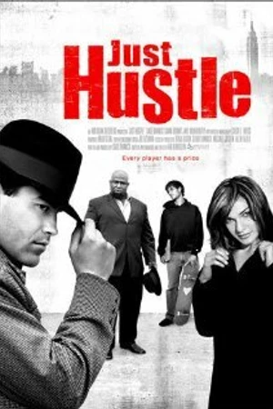 Постер к фильму Just Hustle (2004)
