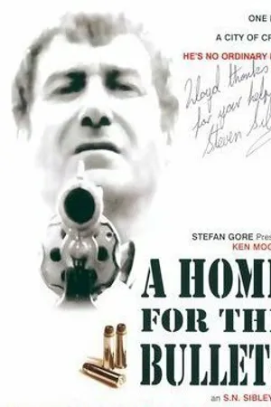 Постер к фильму A Home for the Bullets (2005)