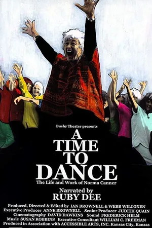 Постер к фильму A Time to Dance: The Life and Work of Norma Canner (1998)