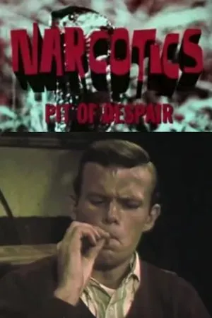Постер к фильму Narcotics: Pit of Despair (1967)
