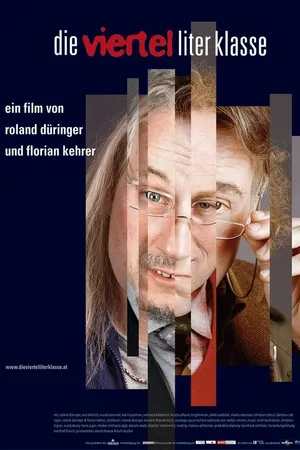 Постер к фильму Die Viertelliterklasse (2005)