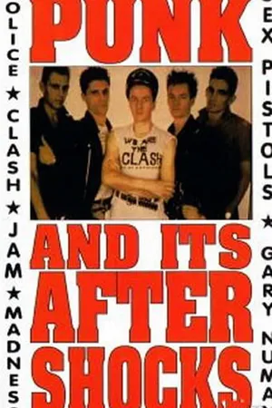 Постер к фильму Punk and Its Aftershocks (1980)