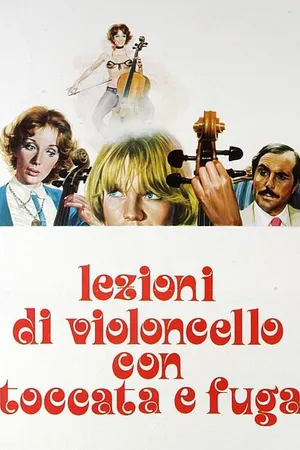 Постер к фильму Уроки виолончели с токкатами и фугами (1976)