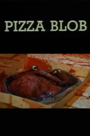 Постер к фильму Pizza blob (1992)