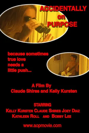 Постер к фильму Accidentally on Purpose (2005)