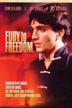 Постер к фильму Fury to Freedom (1985)