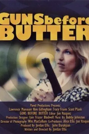 Постер к фильму Guns Before Butter (2005)