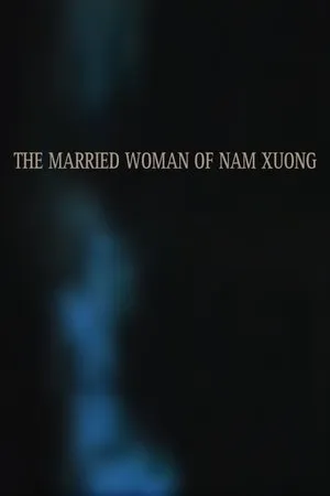 Постер к фильму La femme mariée de Nam Xuong (1989)