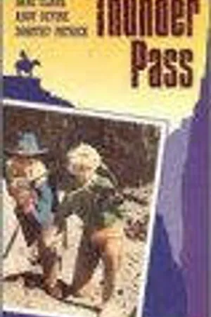 Постер к фильму Thunder Pass (1954)