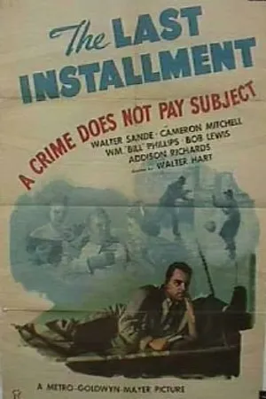 Постер к фильму The Last Installment (1945)