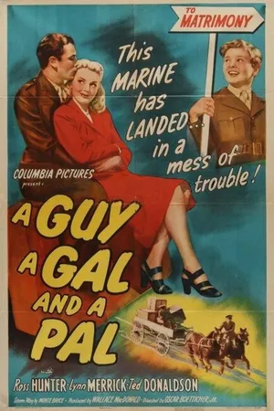 Постер к фильму A Guy, a Gal and a Pal (1945)