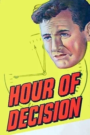 Постер к фильму Hour of Decision (1957)